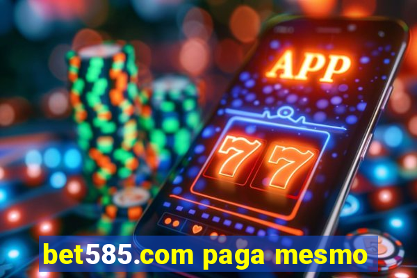 bet585.com paga mesmo